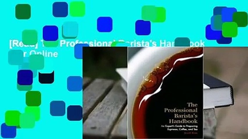 [Read] The Professional Barista's Handbook  For Online