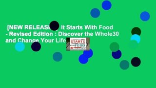 [NEW RELEASES]  It Starts With Food - Revised Edition : Discover the Whole30 and Change Your Life