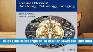 Full E-book Cranial Nerves: Anatomy, Pathology, Imaging  For Full