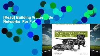 [Read] Building Wireless Sensor Networks  For Full