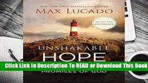[Read] Unshakable Hope: Building Our Lives on the Promises of God  For Free