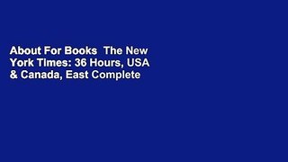 About For Books  The New York Times: 36 Hours, USA & Canada, East Complete