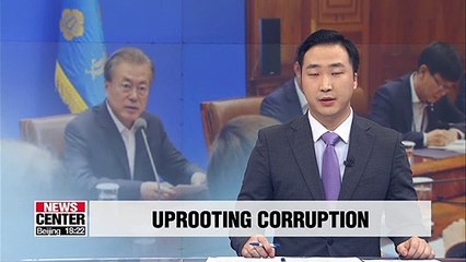 Pres. Moon calls on gov't to clamp down on those who enjoy unjust privileges