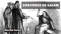 Procès des sorcières de Salem : l'histoire de Martha Corey