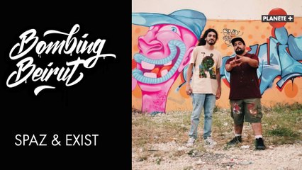 Bombing Beirut - Épisode 3 : Spaz & Exist