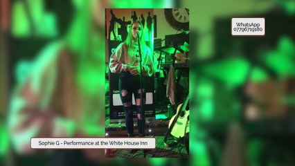 Sophie G - Performing at the White House inn
