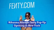 Rihanna Opens Her Fenty Pop-Up Store
