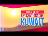 Brutal ola de calor deja al menos 5 muertos en Kuwait | Noticias con Yuriria Sierra