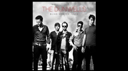 The Dunwells - Hand That Feeds