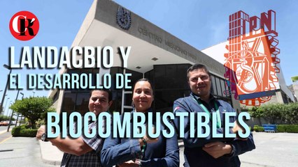 LaNDACBio y el desarrollo de Biocombustibles