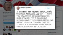 Tenso cruce de mensajes con amenazas entre Trump y Rohani