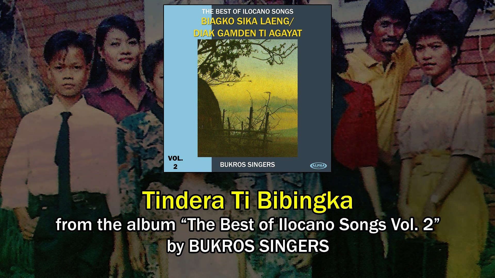 Bukros Singers - Tindera Ti Bibingka (Lyrics Video)
