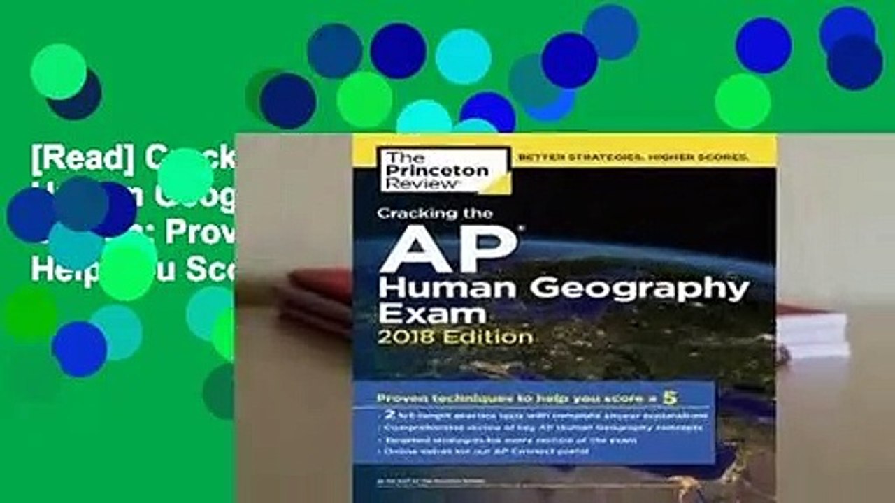 [Read] Cracking the AP Human Geography Exam, 2018 Edition: Proven Techniques to Help You Score a