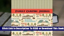 Full E-book Family Camping Journal: Perfect RV Journal/Camping Diary or Gift for Campers: Over 120