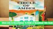 [Read] Circle of Amber  For Full