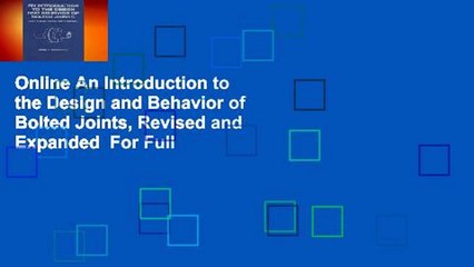 Online An Introduction to the Design and Behavior of Bolted Joints, Revised and Expanded  For Full