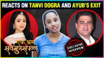 Tina Philip Talks About Tanvi Dogra Ayub Khan's Exit From Ek Bhram Sarvagun Sampanna | EXCLUSIVE