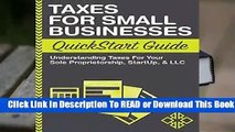 [Read] Taxes: For Small Businesses QuickStart Guide - Understanding Taxes For Your Sole