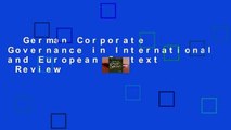 German Corporate Governance in International and European Context  Review