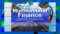 Full version  Multinational Finance, Sixth Edition: Evaluating Opportunities, Costs, and Risks of