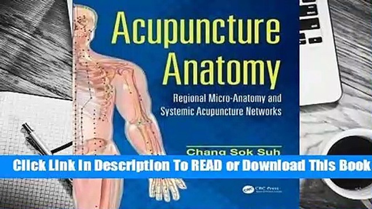 [Read] Acupuncture Anatomy Regional MicroAnatomy and Systemic