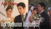 Ekin ve Sarp evleniyorlar! - Aşk Oyunu 3. Bölüm