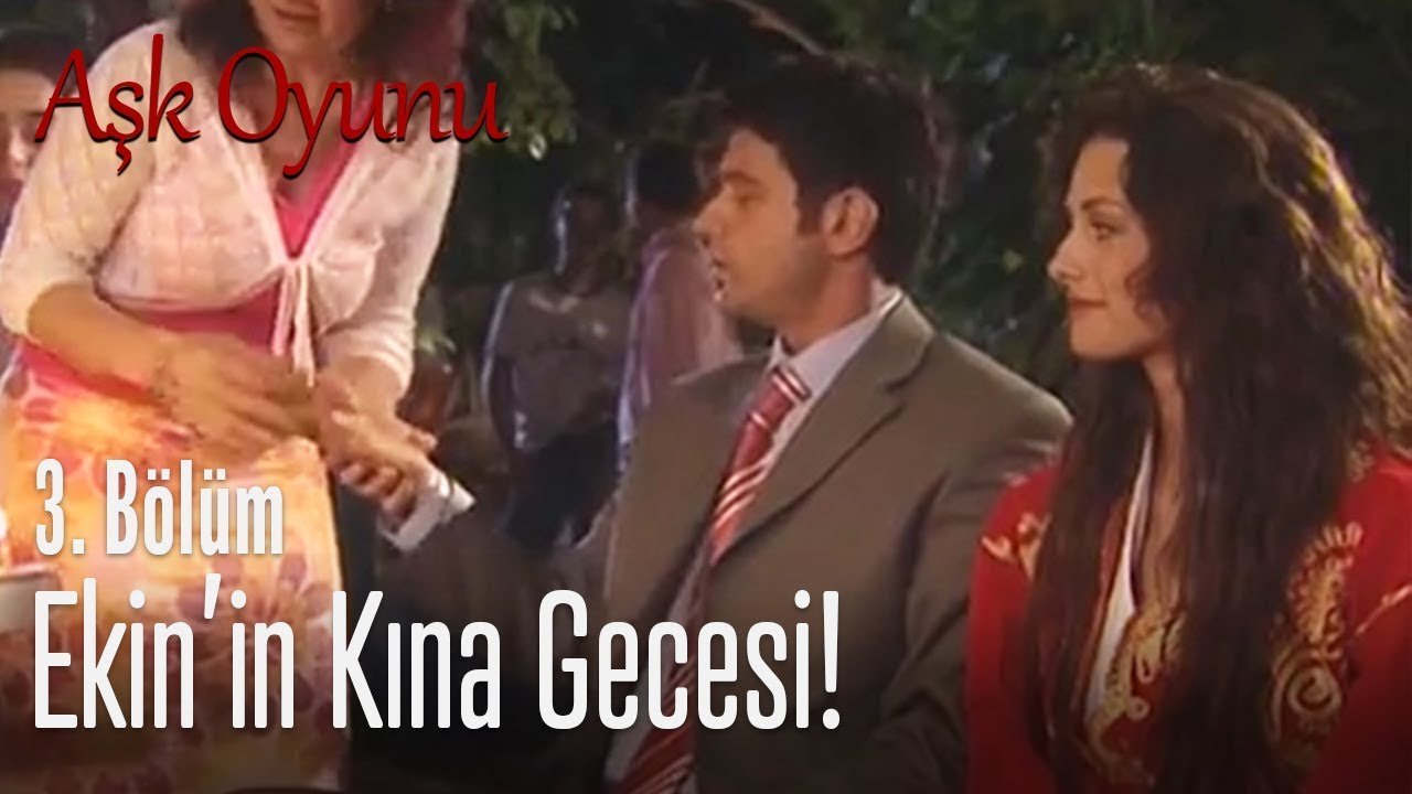Ekin'in kna gecesi! - Aşk Oyunu 3. Bölüm