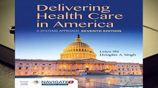 Full E-book Delivering Health Care In America  For Full