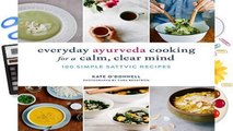 About For Books  Everyday Ayurveda Cooking For A Calm, Clear Mind  Best Sellers Rank : #2