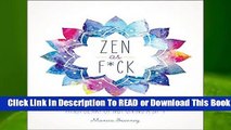 Full E-book Zen as F*ck (Zen as F*ck Journals)  For Kindle
