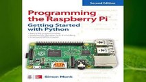 [Read] Programming the Raspberry Pi, Second Edition: Getting Started with Python  For Kindle