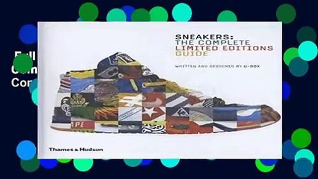 Full version Sneakers: The Complete Limited Editions Guide Complete