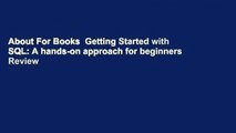About For Books  Getting Started with SQL: A hands-on approach for beginners  Review
