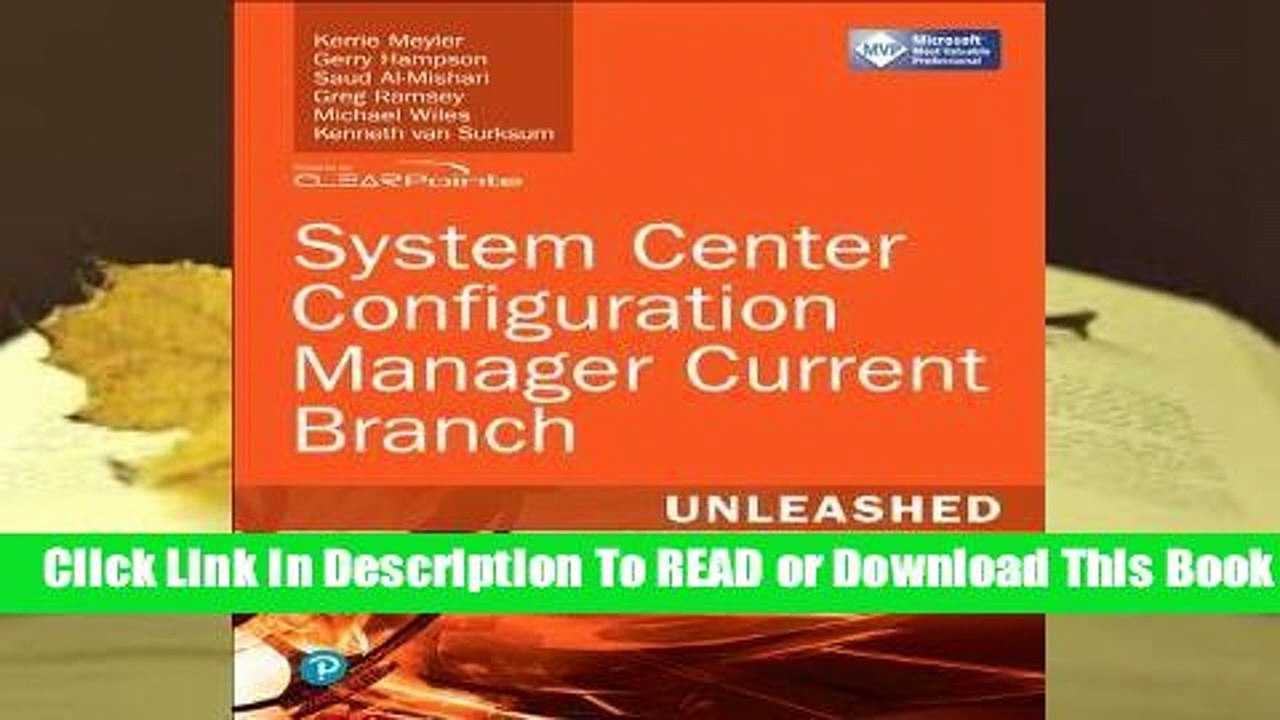 [Read] System Center Configuration Manager Current Branch Unleashed  For Kindle