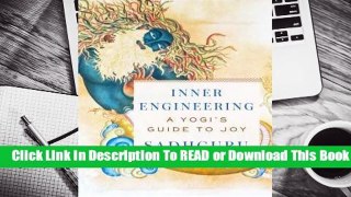 Inner Engineering: A Yogi's Guide to Joy  For Kindle