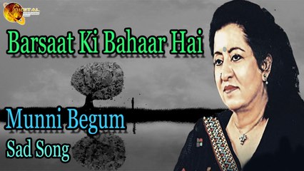 Barsaat Ki Bahaar Hai  | Superhit | Munni Begum