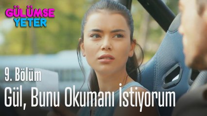 Gül, bunu okumanı istiyorum - Gülümse Yeter 9. Bölüm