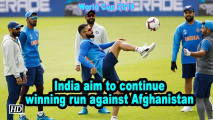 World Cup 2019 | India aim to continue winning run against Afghanistan