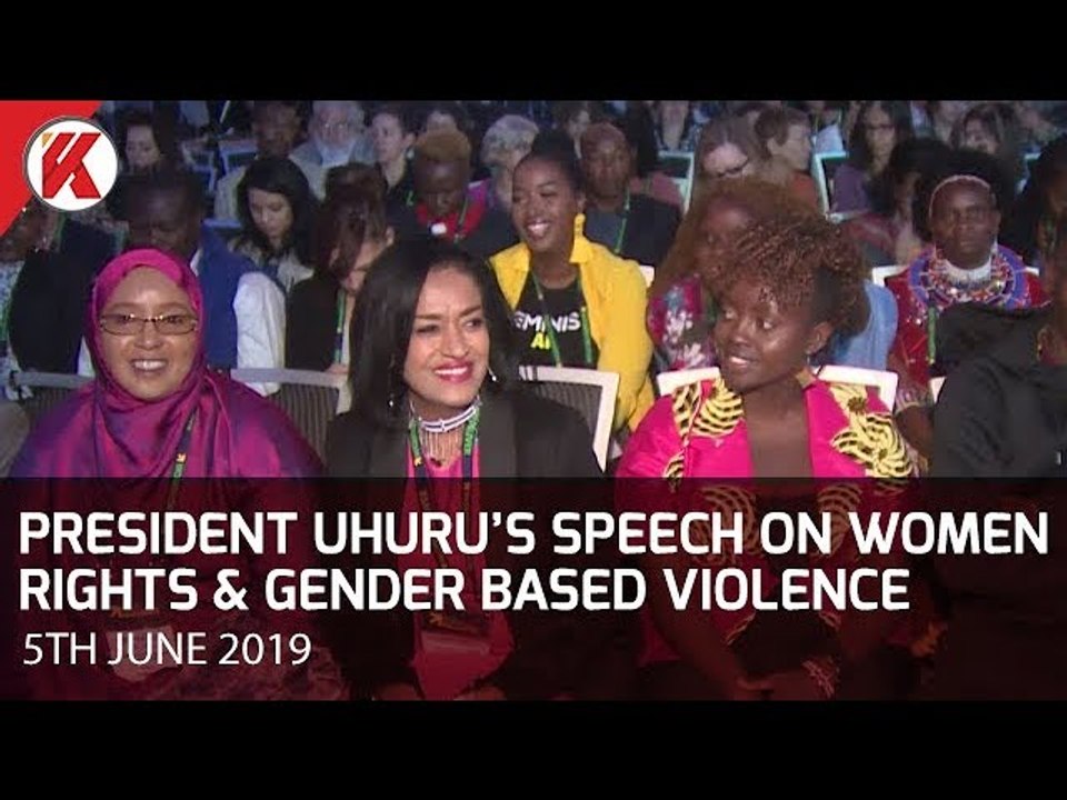 President Uhuru’s Speech on Women Rights & Gender Based Violence