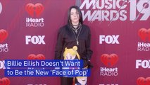 Billie Eilish Is Determine To Make Her Own Way