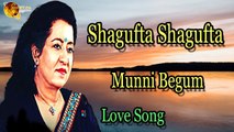 Shagufta Shagufta  |  Superhit |  Munni Begum