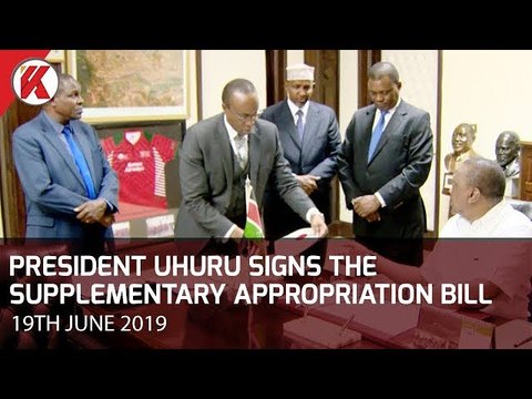 President Uhuru signs the Supplementary Appropriation Bill into Law