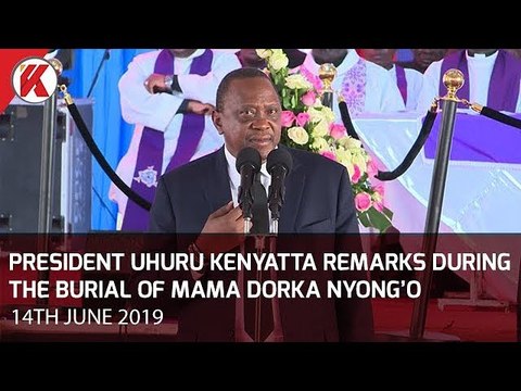 President Uhuru Kenyatta Paying His tribute to The Late Mama Dorka Owino Nyong'o