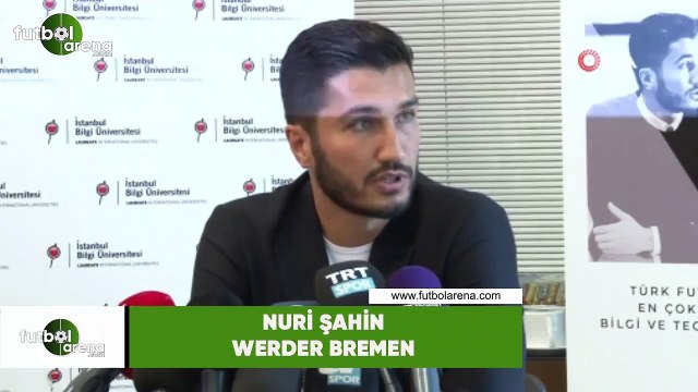 Nuri Şahin: Futbolu bıraktıkta sonra Türk futboluna katkı sağlamak isterim