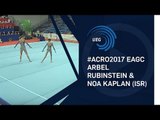 Arbel RUBINSTEIN & Noa KAPLAN (ISR) - 2017 Acro Europeans, junior dynamic final