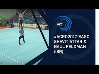Shavit ATTAR & Gaul FELDMAN (ISR) - 2017 Acro Europeans, junior balance final