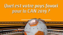Microdrome de la CAN: Quel est votre pays favori pour la CAN 2019 ?