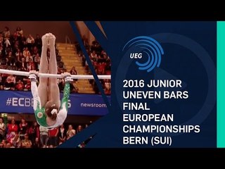 2016 Junior Uneven Bars final European Championships - Bern (SUI)