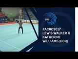 Lewis WALKER & Katherine WILLIAMS (GBR) - 2017 Acro European silver medallists, dynamic