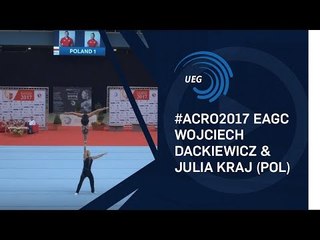Wojciech DACKIEWICZ & Julia KRAJ (POL) - 2017 Acro Europeans, balance final